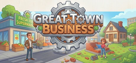 Games like Great Town Business: Life, Living & Luxuries