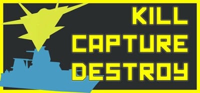 Kill Capture Destroy Image