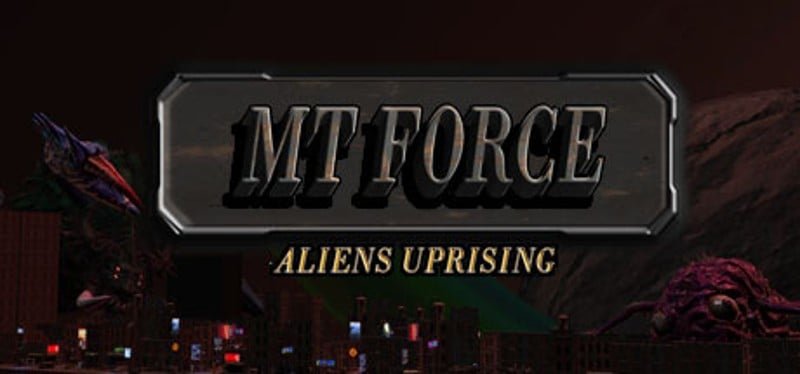 MT Force Aliens Uprising Game Cover