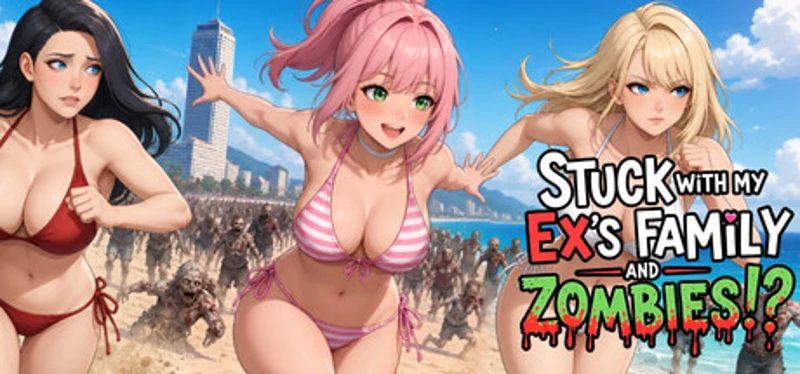Stuck with my Ex's Family and ZOMBIES!? Image