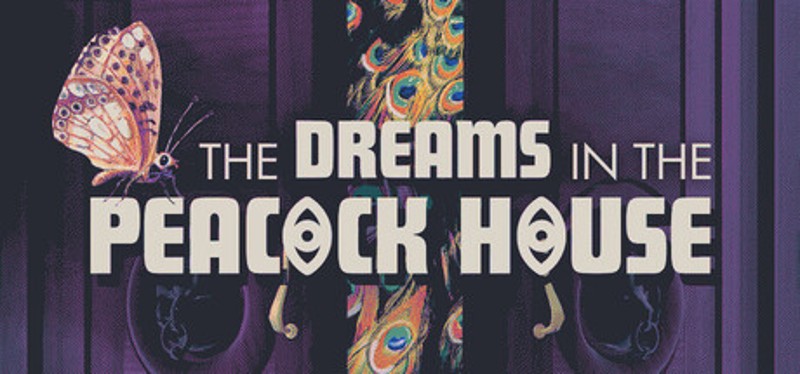 The Dreams in the Peacock House Image