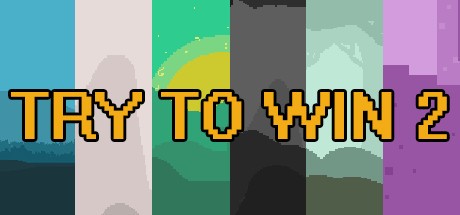Games like TRY TO WIN 2
