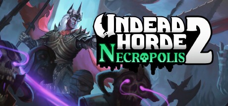 Games like Undead Horde 2: Necropolis