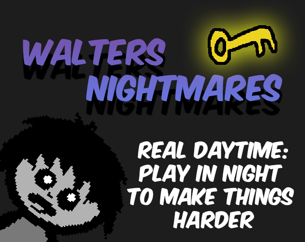 Games like Walters Nightmares