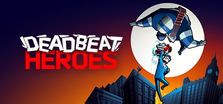 Games like Deadbeat Heroes