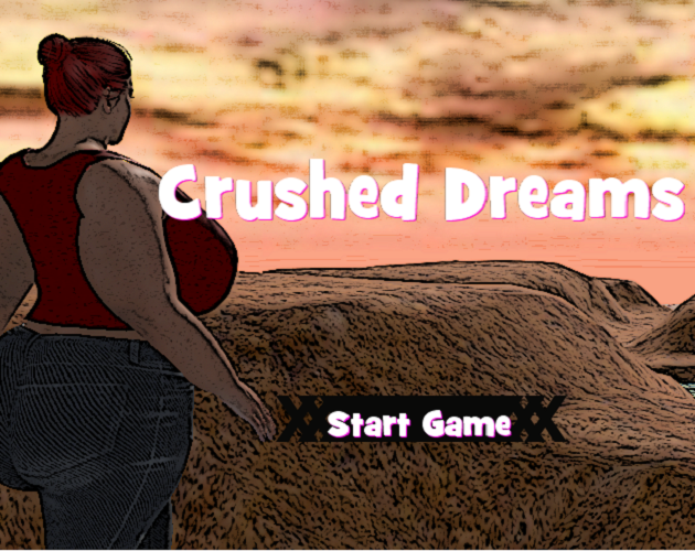 Games like Crushed Dreams