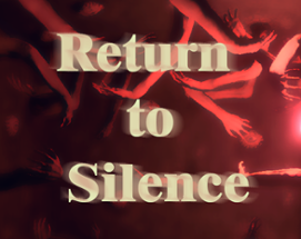 Return To Silence Image