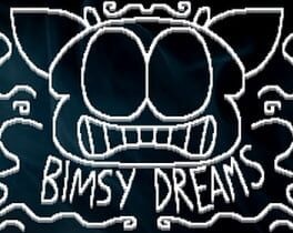 Games like BIMSY DREAMS