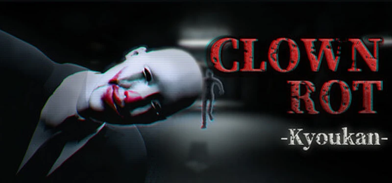 CLOWNROT -Kyoukan- Image