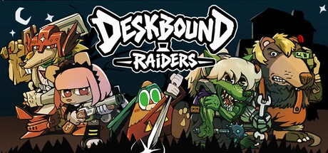 Games like Deskbound Raiders