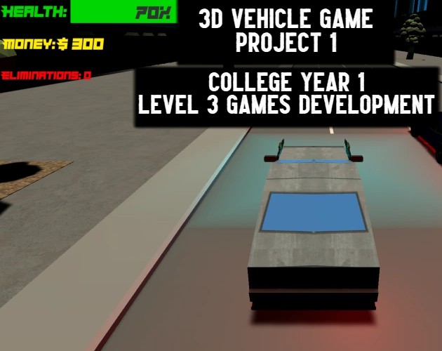 Games like 3D Vehicle Game - Project 2