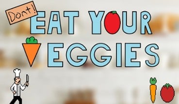 Don't Eat Your Veggies Image