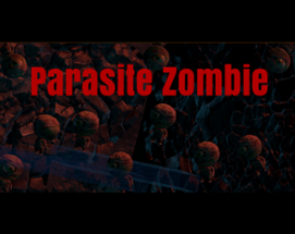 Parasite Zombie Image