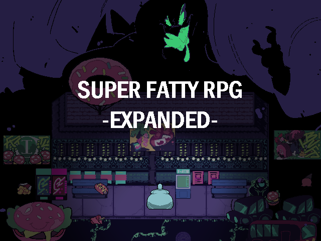 Games like SUPER FATTY RPG - EXPANDED