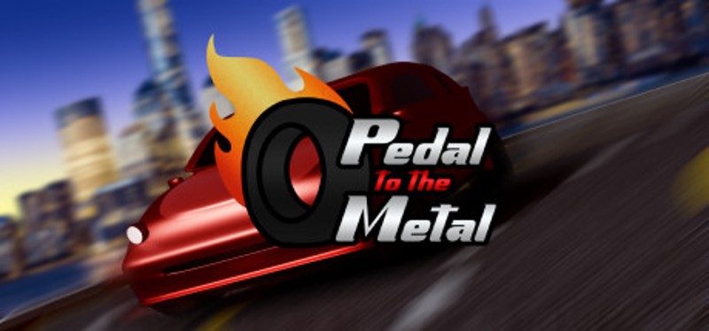 Pedal to the Metal Game Cover