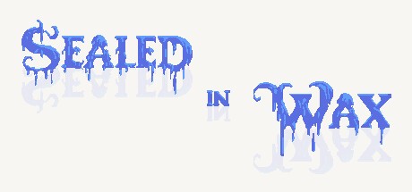 Games like Sealed in Wax