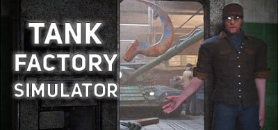 Tank Factory Simulator Image