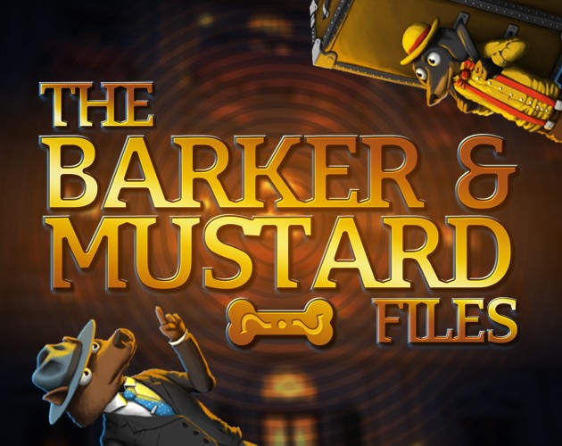 Games like The Barker & Mustard Files