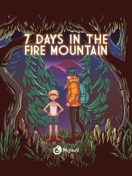 Games like 7 Days in the Fire Mountain