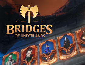 Bridges of Underlands (Demo) Image