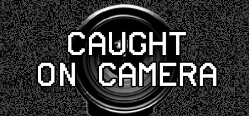Caught On Camera Image