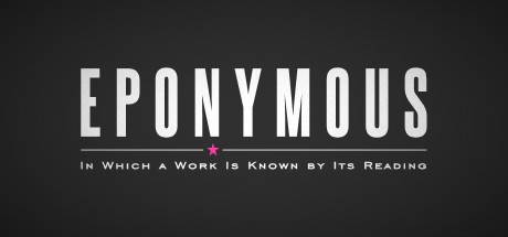 Games like EPONYMOUS