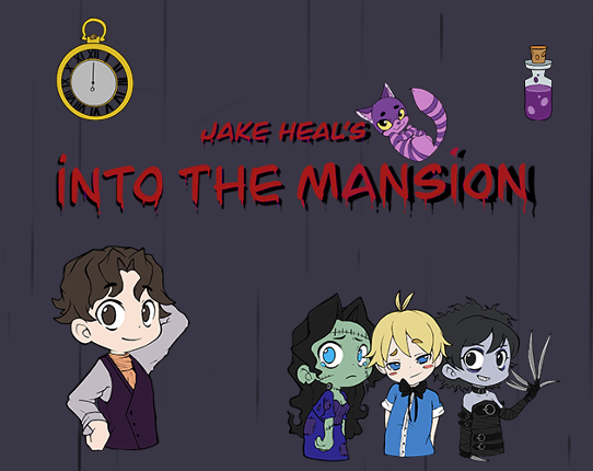 Jake Heal's in the Mansion Image