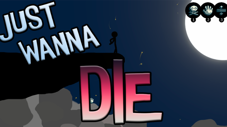 Just Wanna Die Game Cover