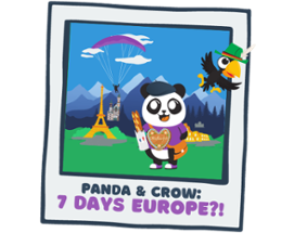 Panda and Crow: 7 Days Europe?! Image