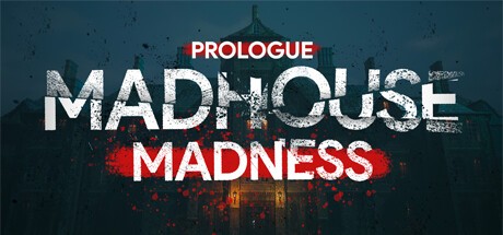 Games like Madhouse Madness Prologue