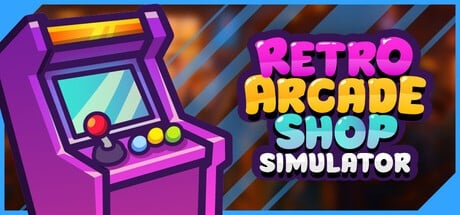 Games like Retro Arcade Shop Simulator