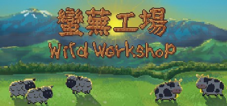 Games like Wild Workshop