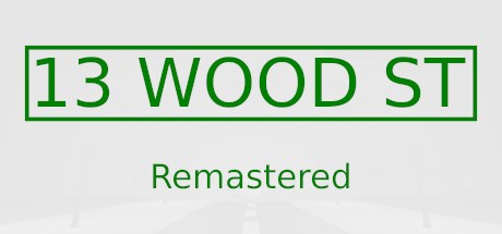 Games like 13 WOOD ST