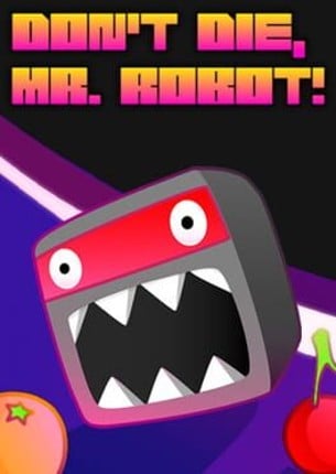 Don't Die, Mr. Robot! Game Cover