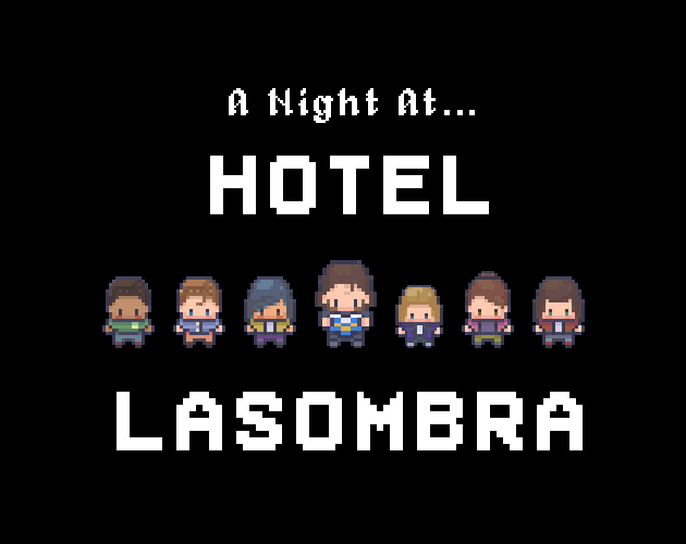 Games like A Night at Hotel Lasombra