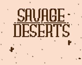 Savage Deserts Image