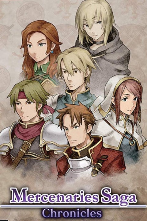 Games like Mercenaries Saga Chronicles