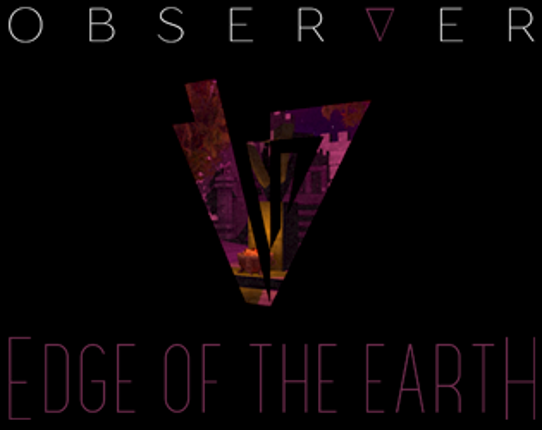 OBSERVER EFFECT - Edge of the Earth Image