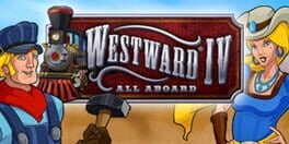 Games like Westward IV: All Aboard