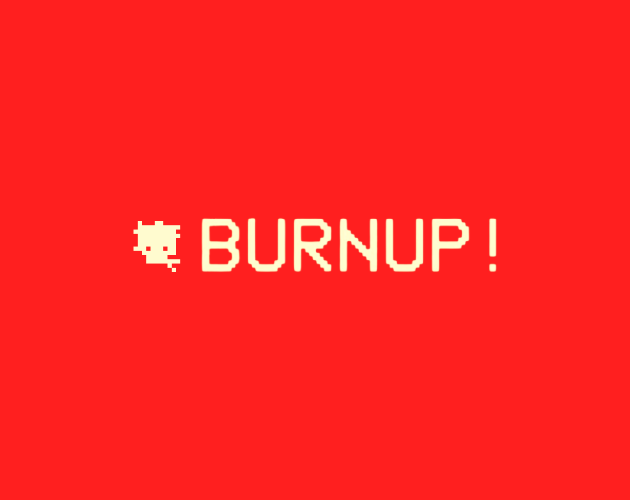 Games like burnup!