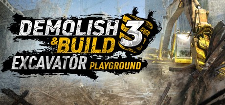 Games like Demolish & Build 3: Excavator Playground