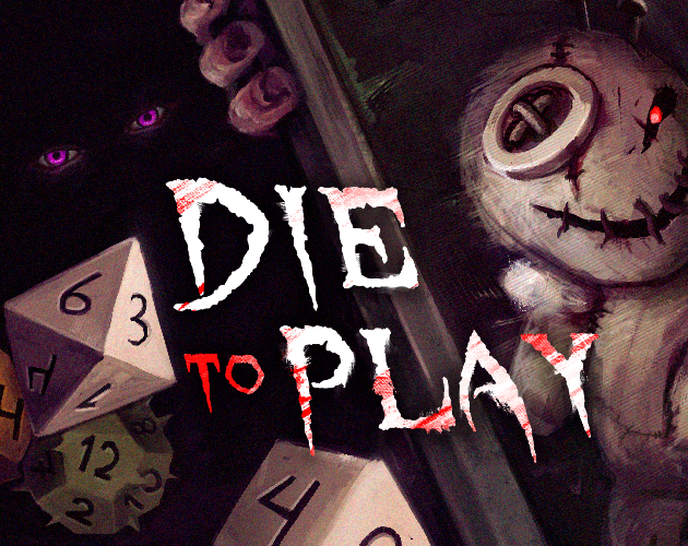 Games like Die to Play
