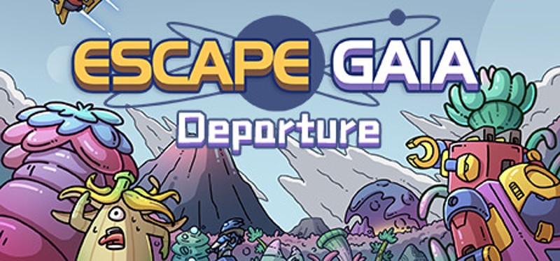 Escape Gaia:Departure Image