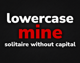 lowercase mine Image