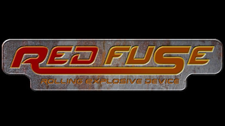 RED Fuse: Rolling Explosive Device screenshot