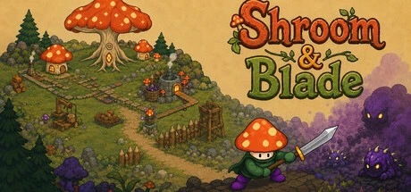 Games like Shroom & Blade