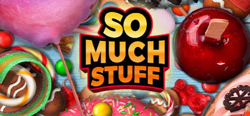 So Much Stuff Image