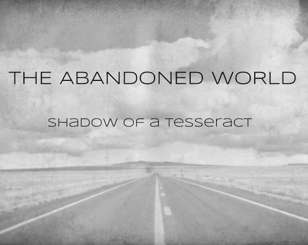 Games like The Abandoned World: Shadow of a Tesseract