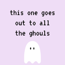 this one goes out to all the ghouls Image