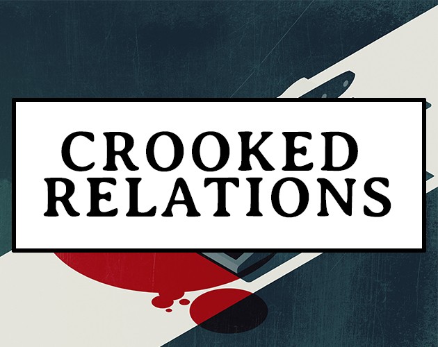 Games like Crooked Relations
